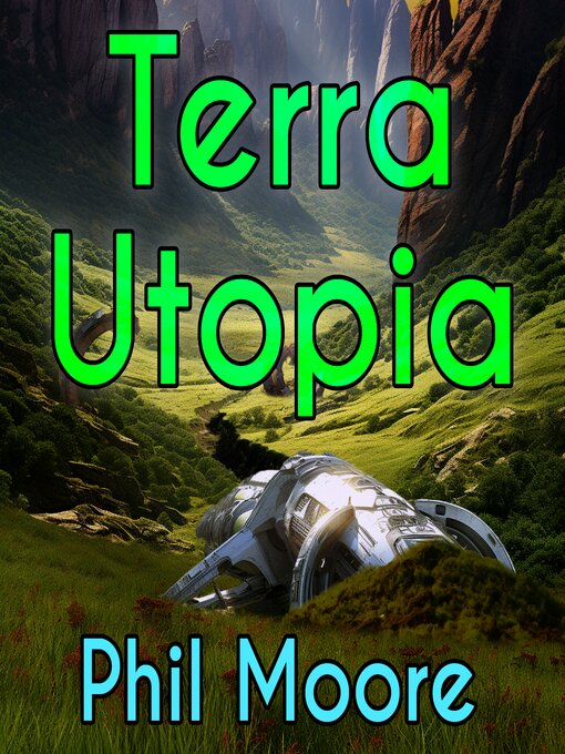 Title details for Terra Utopia by Phil Moore - Available